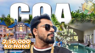 GOA MAI LIYA 2,50,000 KA HOTEL 🤑💰 | LUXRIOUS GOA HOTEL | MOHIT D91