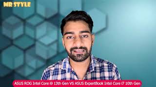 ASUS ROG Intel Core i9 13th Gen VS ASUS ExpertBook Intel Core i7 10th Gen Laptop Comparision