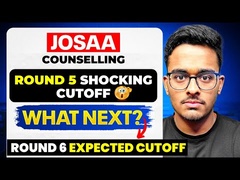 JOSAA Counselling 2025 Round 5 Shocking Cutoff🤯| JOSAA Round 5 Result out | CSAB Counselling 2025