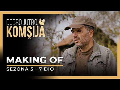 DOBRO JUTRO, KOMŠIJA - MAKING OF 7