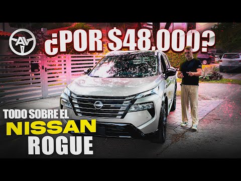 Nissan Rogue Platinum AWD 2025 ¿$48,000 por un Nissan Rogue? ¿Vale la Pena o Es Pura Pantalla?