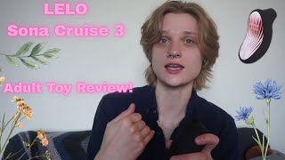 LELO Sona Cruise 3 || Adult Toy Review