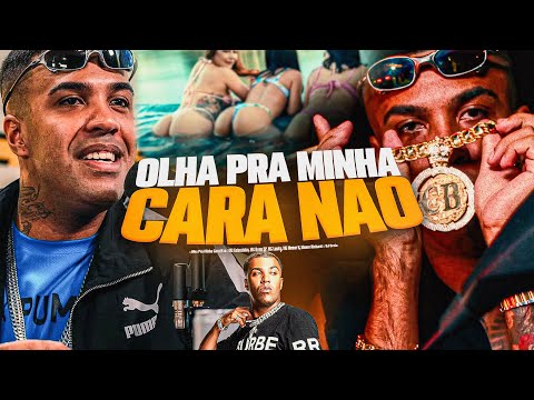 OLHA PRA MINHA CARA NÃO - TROMBEI A BB | MC Cebezinho, Mc Ryan SP, Mc Lukky, Mc Meno K, (Dj Oreia)