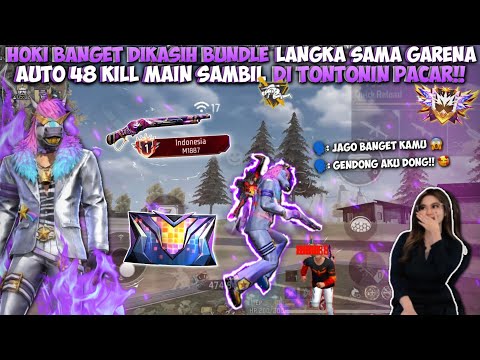 48 KILL MAIN SAMBIL DI TONTONIN PACAR!! REVIEW BUNDLE LANGKA TERBARU DARI GARENA!!