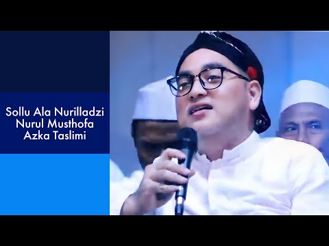 TERBARU‼️SULUK - SHOLLU ALA NURILLADZI - NURUL MUSTHOFA - AZKA TASLIMI || SAYYID ZULFIKAR ASSYAIBANI
