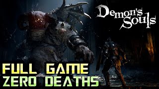 Demon's Souls Remake - ZERO DEATHS | Full Game Walkthrough | No Commentary