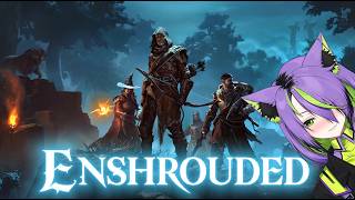 【Enshrouded】New Adventure!!!