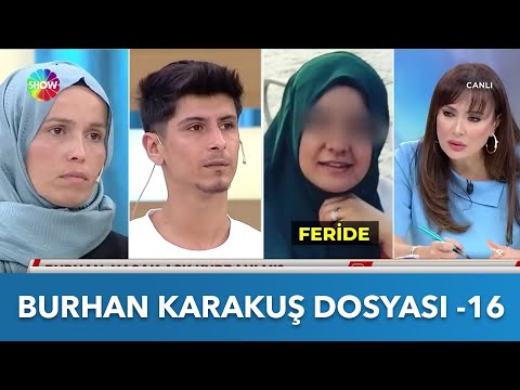 Burhan Karakuş Dosyası - 16 | Didem Arslan Yılmaz'la Vazgeçme