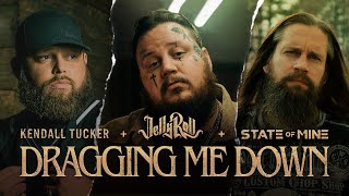 Kendall Tucker feat. @STATEOFMINE & @JellyRoll - Dragging Me Down