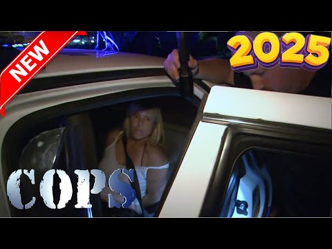 Cops Reloaded 2025 - Season 38 Episode 2 - Wildest & Craziest COPS Reloaded Moments
