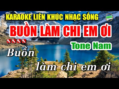 Karaoke Liên Khúc Buồn Làm Chi Em Ơi Tone Nam Dễ Hát | Nhạc Sống Trữ Tình Cha Cha Cha Cực Hay