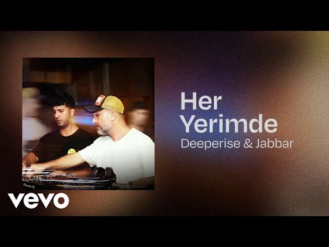 Deeperise, Jabbar - Her Yerimde (Lyric Video)