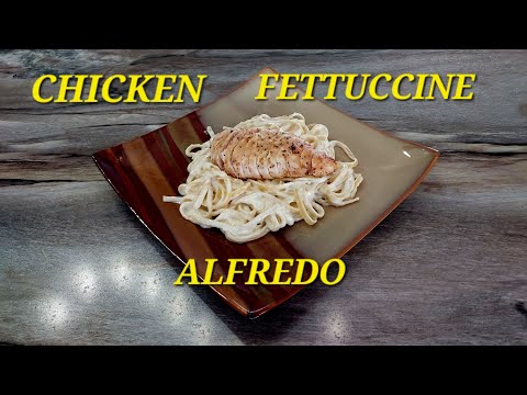 CHICKEN FETTUCCINE ALFREDO RECIPE!