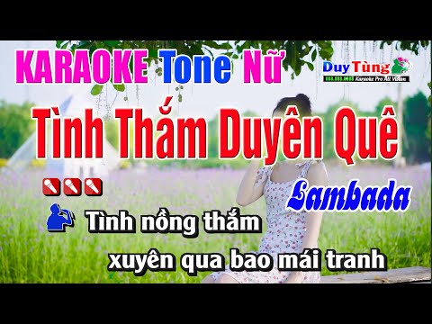 karaoke || Tình Thắm Duyên Quê – Tone Nữ ( Lambada ) Nhạc Sống Duy Tùng