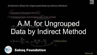 A.M. for Ungrouped Data by Indirect Method