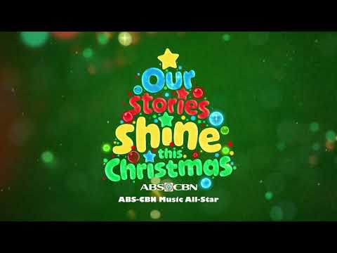 Our Stories Shine This Christmas - ABS CBN Music all star (1 hour loop)