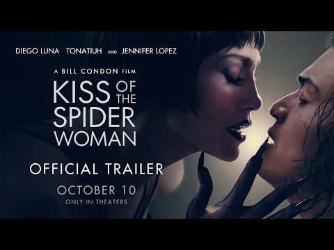 KISS OF THE SPIDER WOMAN | Official Trailer | In Theaters October 10