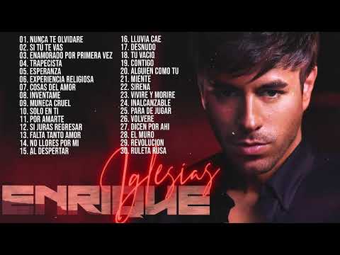 Enrique Iglesias Éxitos Sus Mejores Románticas - Enrique Iglesias Grandes Éxitos Enganchados