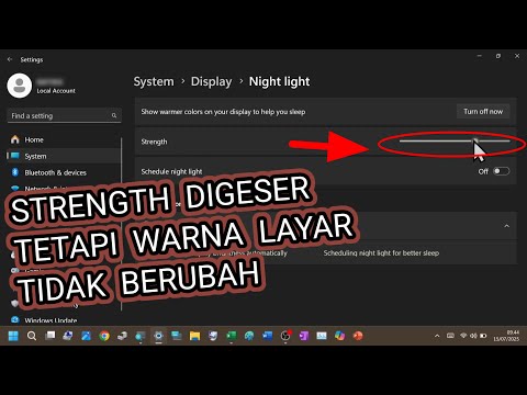 Solusi Strength di Night Light Tidak Berfungsi - Digeser Tetapi Warna Tidak Berubah (Windows 11)