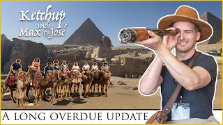 37. Ketchup with Max and Jose: A Long Overdue Update