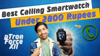 PTron Force X11 | Best Bluetooth Calling Smartwatch under 3000