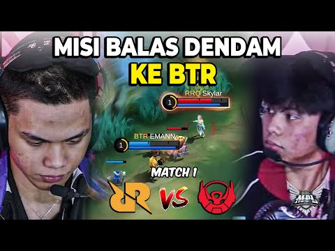 MISI MEMBALAS DENDAM KE BTR! RRQ VS BTR MATCH 1 MPL S14