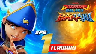 Boboiboy Galaxy Baraju - Episode 1 || New Update