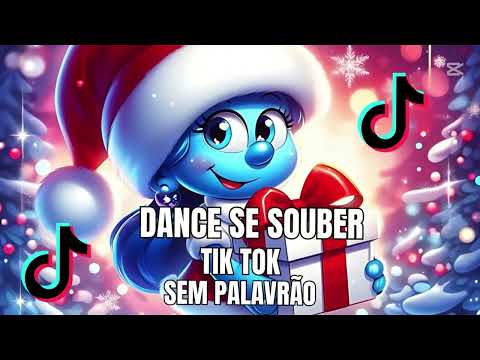 DANCE SE SOUBER TIKTOK 2024 - SEM PALAVRÃO✨✨😎