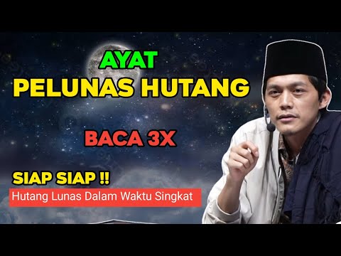 AMALAN AYAT PELUNAS HUTANG DALAM WAKTU SINGKAT || gus iqdam terbaru 2025