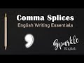 Fixing Comma Splices: Techniques and Tips