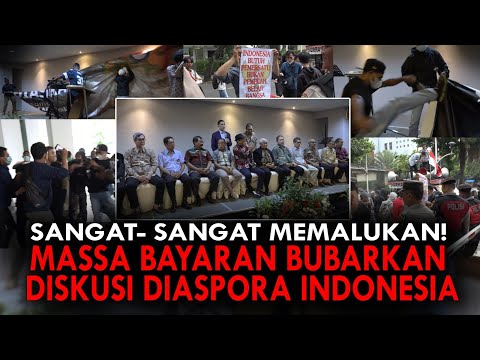 SANGAT- SANGAT MEMALUKAN! MASSA BAYARAN BUBARKAN DISKUSI DIASPORA INDONESIA
