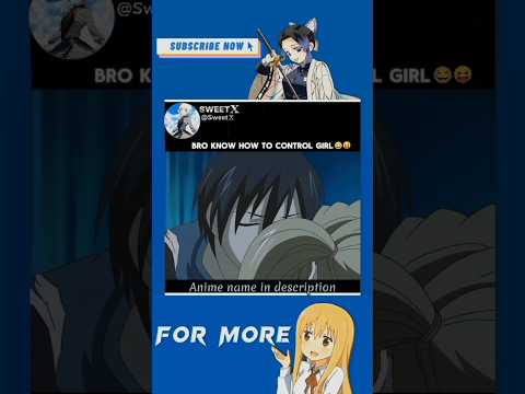 Brother knows how to control girl 🤣#funnyanime #animemoments