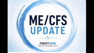 M.E./CFS Update