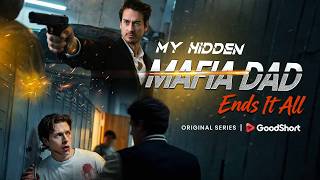 Twenty years silent, one mistake woke the monster🔥My Hidden Mafia Dad Ends It All💣 #goodshort