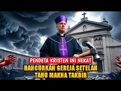 GEGER‼️ GARA GARA PENDETA INI MASUK ISLAM RATUSAN GEREJA BERUBAH JADI MENJADI MESJID - SEJARAH ISLAM