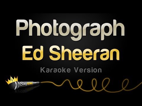 Ed Sheeran – Photograph (Karaoke Version)