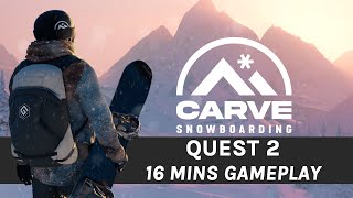 Carve Snowboarding - 16 Minutes Oculus Quest 2 Gameplay