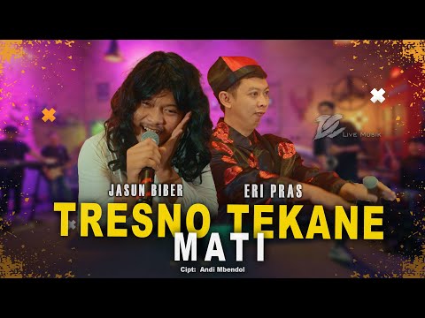 ERI PRAS FEAT. JASUN BIBER - TRESNO TEKANE MATI (OFFICIAL LIVE MUSIC VIDEO) | DC MUSIK