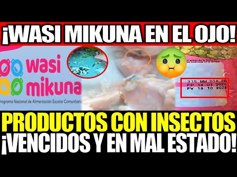 ¡EL COLMO WASI MIKUNA! CON LOS MISMOS ERRORES PRODUCTOS VENCIDOS CON INSECTOS Y GUSANOS