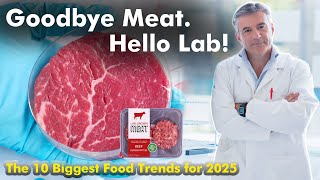 The 10 biggest food trends for 2025: AI, Lab-Grown Meat & Sustainable Eating