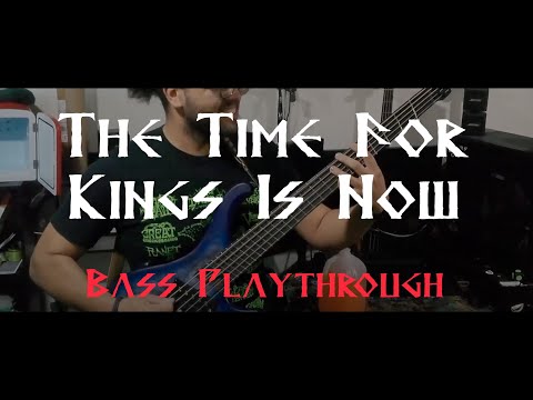 Edolus - The Time For Kings Is Now (Bass Playthrough) Image