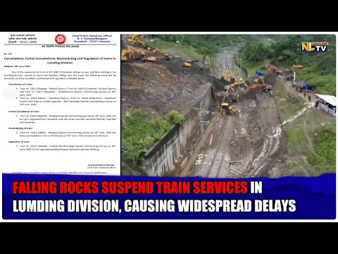FALLING ROCKS SUSPEND TRAIN SERVICES IN LUMDING DIVISION, CAUSING WIDESPREAD DELAYS