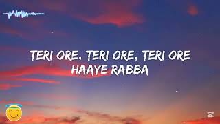 Teri ore song lyrics 