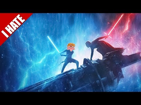 I HATE STAR WARS: THE RISE OF SKYWALKER