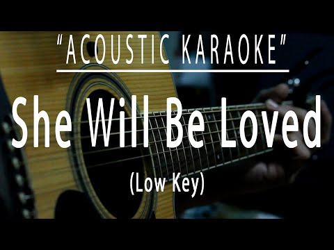 She will be loved - Maroon 5 (Acoustic karaoke)