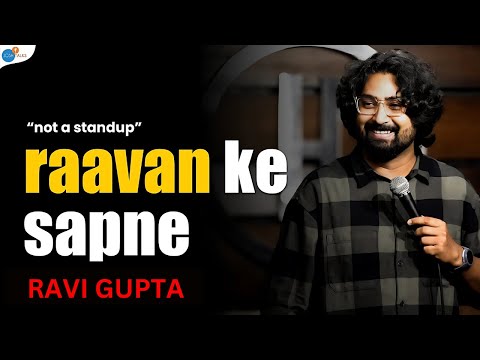 Raavan Ke Sapne | Stand-up Comedy by Ravi Gupta |New Stand-up Comedy 2025 | Josh Talks |