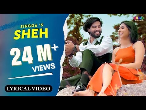 Sheh | Singga Ft. Ellde Fazilka | Lyrical Video Song | New Punjabi Song 2020 | Vaaho Entertainments