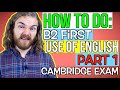 B2 First Use of English Practice