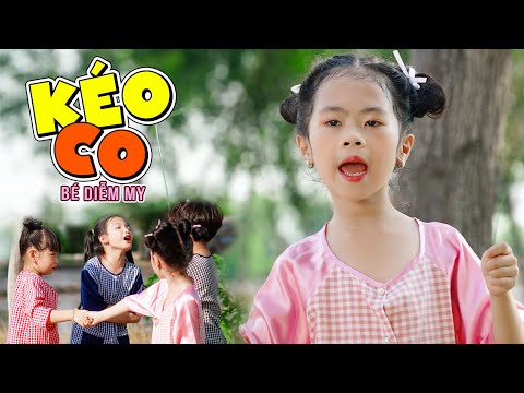 KÉO CO 🌟 BÉ DIỄM MY 🌟 Ca Nhạc Thiếu Nhi Mầm Chồi Lá Vui Nhộn Sôi Động