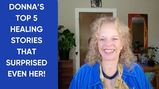 Donna Shares Her Top 5 Healing Stories and opens up her membership site!